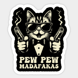 Pew Pew Madafakas Crazy Vintage Funny Cat Sticker